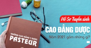 Cần chuẩn bị những gì cho bộ hồ sơ xét tuyển Cao đẳng Dược năm 2021?